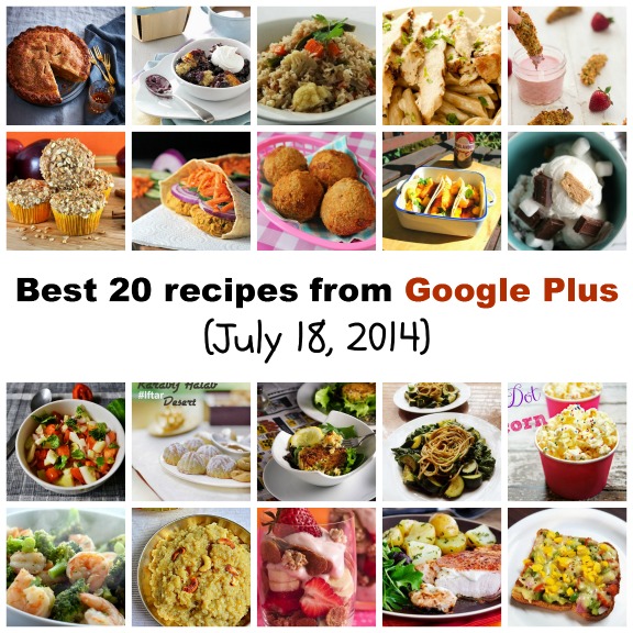 Best 20 recipes from Google Plus (July 18, 2014)