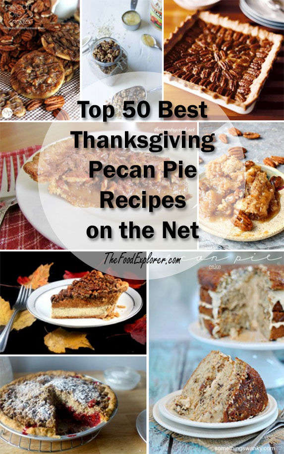 Top 50 Best Thanksgiving Pecan Pie Recipes on the Net