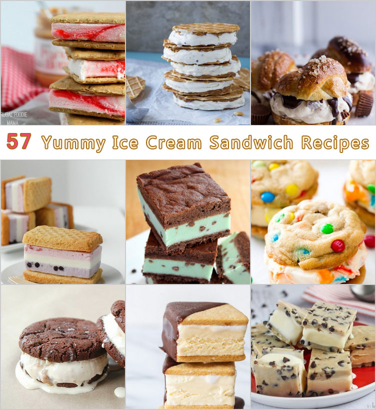 57 Yummy Ice Cream Sandwich Recipes