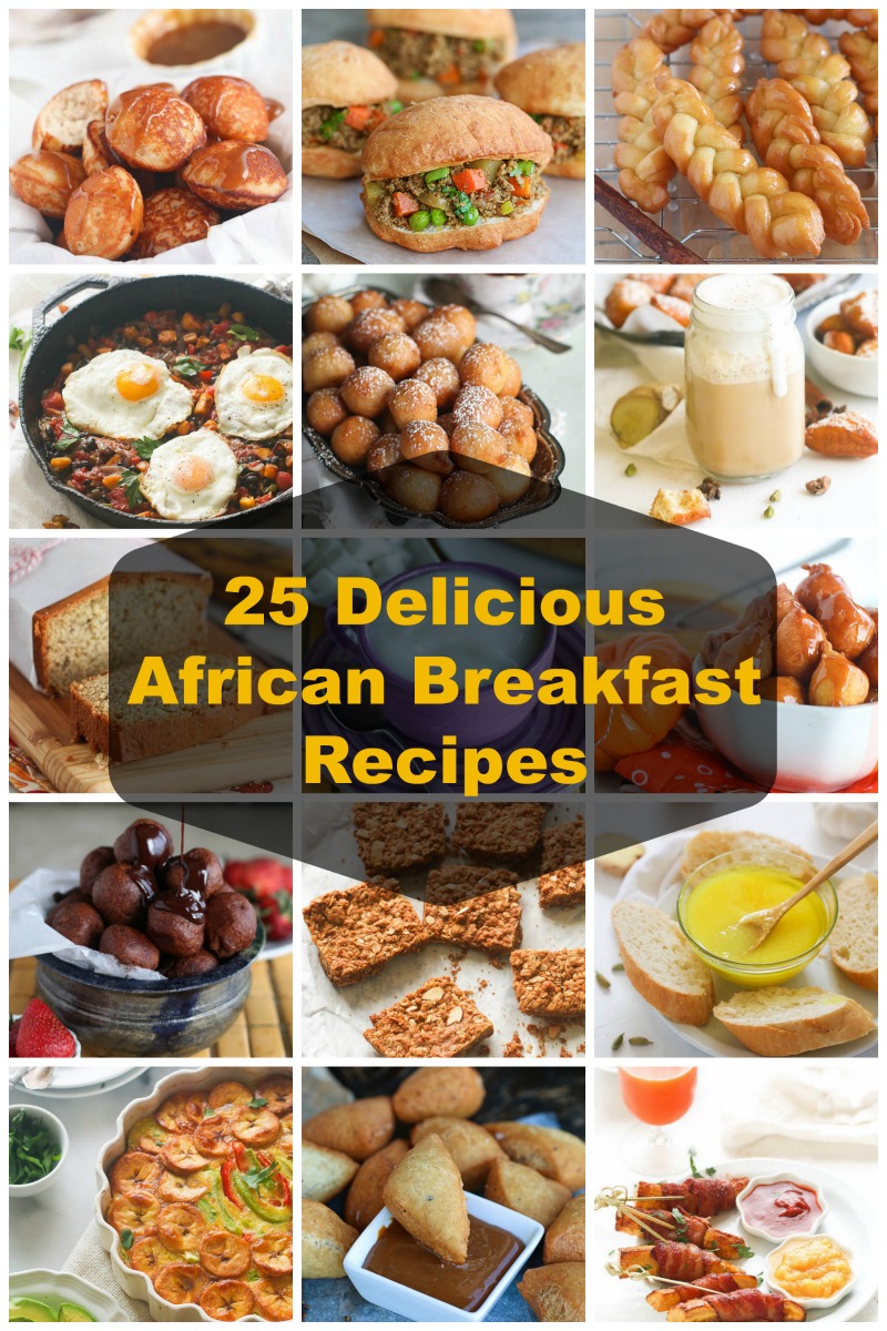 25 Delicious African Breakfast Recipes
