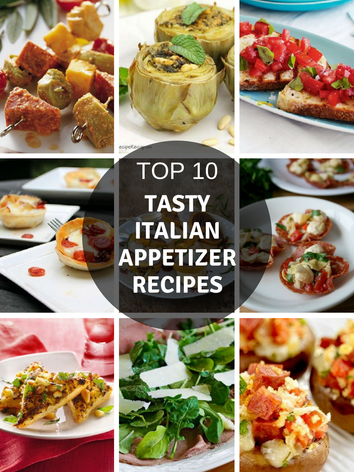 Top 10 Tasty Italian Appetizers